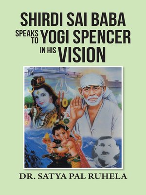 cover image of Shirdi Sai Baba Speaks to Yogi Spencer in His Vision